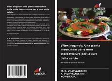 Bookcover of Vitex negundo: Una pianta medicinale dalle mille sfaccettature per la cura della salute