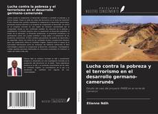 Copertina di Lucha contra la pobreza y el terrorismo en el desarrollo germano-camerunés