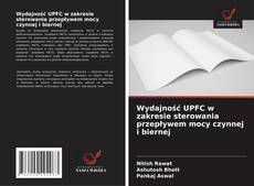 Couverture de Wydajność UPFC w zakresie sterowania przepływem mocy czynnej i biernej