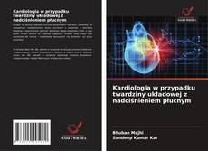 Обложка Kardiologia w przypadku twardziny układowej z nadciśnieniem płucnym