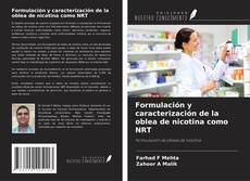 Portada del libro de Formulación y caracterización de la oblea de nicotina como NRT