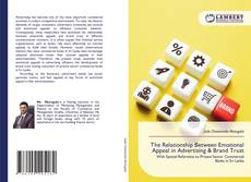 Bookcover of The Relationship Between Emotional Appeal in Advertising & Brand Trust