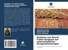 Copertina di Reaktion von Kharif-Futter-Sorghum auf unterschiedliche Düngemittelmengen