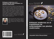 Enfoques modernos en el tratamiento de enfermedades con plantas medicinales kitap kapağı