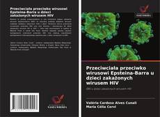 Copertina di Przeciwciała przeciwko wirusowi Epsteina-Barra u dzieci zakażonych wirusem HIV