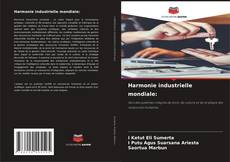 Copertina di Harmonie industrielle mondiale: