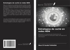 Bookcover of Estrategias de caché en redes NDN