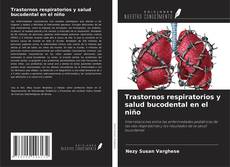 Copertina di Trastornos respiratorios y salud bucodental en el niño