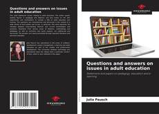 Capa do livro de Questions and answers on issues in adult education 