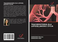 Bookcover of TRACHEOSTOMIA DLA LEPSZEJ JAKOŚCI ŻYCIA