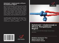 Buchcover von Zależność i niedorozwój w Afryce: Perspektywa Nigerii