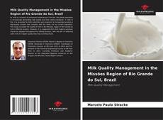 Milk Quality Management in the Missões Region of Rio Grande do Sul, Brazil kitap kapağı