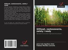 Portada del libro de Glifosat, zastosowania, zalety i wady