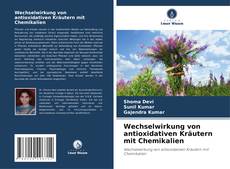 Portada del libro de Wechselwirkung von antioxidativen Kräutern mit Chemikalien
