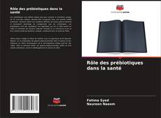 Copertina di Rôle des prébiotiques dans la santé