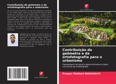 Contribuição do geômetra e da ortofotografia para o urbanismo的封面