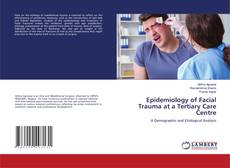 Couverture de Epidemiology of Facial Trauma at a Tertiary Care Centre