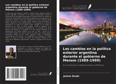 Los cambios en la política exterior argentina durante el gobierno de Menem (1989-1999)的封面