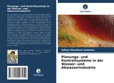 Couverture de Planungs- und Kontrollsysteme in der Wasser- und Abwasserindustrie