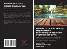 Buchcover von Metoda GC-MS do analizy regulowanych chlorowanych nośników organicznych (COC)