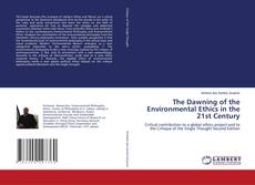 Portada del libro de The Dawning of the Environmental Ethics in the 21st Century
