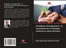 Buchcover von Stratégies d'enseignement : le mouvement de la formation continue en soins infirmiers