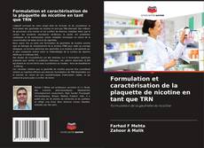 Bookcover of Formulation et caractérisation de la plaquette de nicotine en tant que TRN