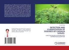 Couverture de DETECTION AND CLASSIFICATION OF DISEASES OF CASSAVA LEAVES