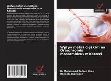 Buchcover von Wpływ metali ciężkich na Oreochromis mossambicus w Karaczi