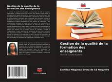Gestion de la qualité de la formation des enseignants kitap kapağı