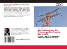 Portada del libro de Nuevas Regiones De Producción De Energía Renovable: