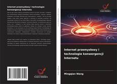 Couverture de Internet przemysłowy i technologie konwergencji Internetu