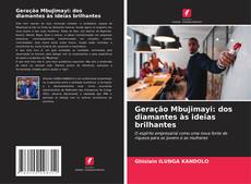Copertina di Geração Mbujimayi: dos diamantes às ideias brilhantes