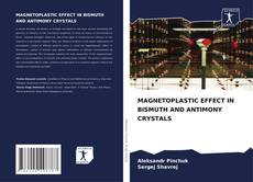 Capa do livro de MAGNETOPLASTIC EFFECT IN BISMUTH AND ANTIMONY CRYSTALS 