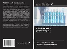 Copertina di Fetuin-A en la preeclampsia