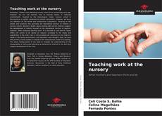 Teaching work at the nursery kitap kapağı