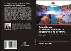 Обложка Compétence interculturelle dans la négociation de contrats