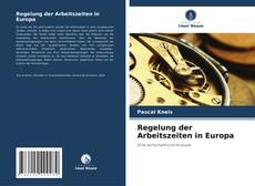 Buchcover von Regelung der Arbeitszeiten in Europa
