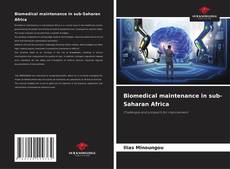 Bookcover of Biomedical maintenance in sub-Saharan Africa