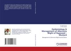 Portada del libro de Epidemiology & Management of Alternaria Blight of Rapeseed – Mustard