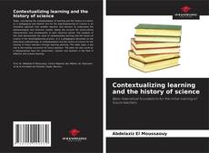 Contextualizing learning and the history of science的封面