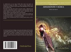 Portada del libro de ADOLESCENTES Y MÚSICA