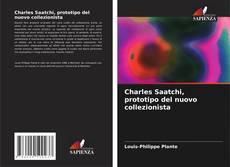 Capa do livro de Charles Saatchi, prototipo del nuovo collezionista 