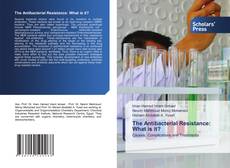 Portada del libro de The Antibacterial Resistance: What is it?