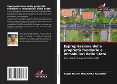 Espropriazione delle proprietà fondiarie e immobiliari dello Stato kitap kapağı