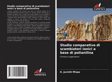 Couverture de Studio comparativo di scambiatori ionici a base di polianilina
