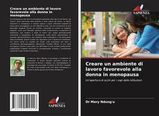 Buchcover von Creare un ambiente di lavoro favorevole alla donna in menopausa