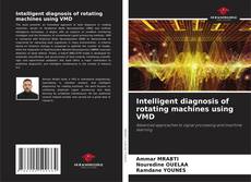 Couverture de Intelligent diagnosis of rotating machines using VMD