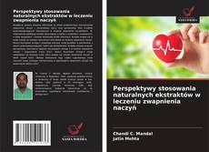 Buchcover von Perspektywy stosowania naturalnych ekstraktów w leczeniu zwapnienia naczyń
