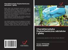 Copertina di Charakterystyka fizykochemiczna odcieków i gleby